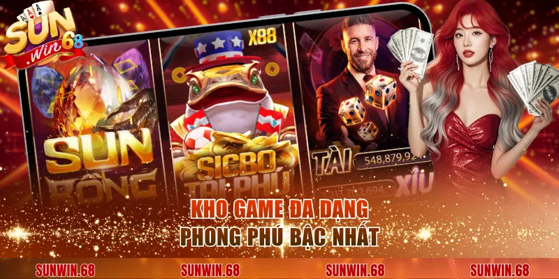 Kho game đa dạng phong phú bậc nhất